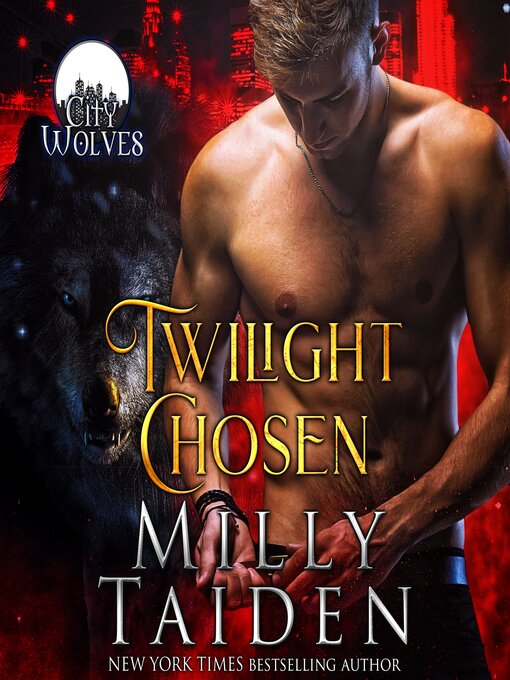 Title details for Twilight Chosen by Milly Taiden - Available